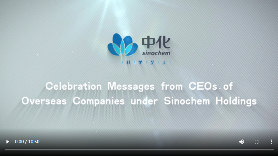 Celebration Messages from CEOs of Overseas Companies under Sinochem Holdings